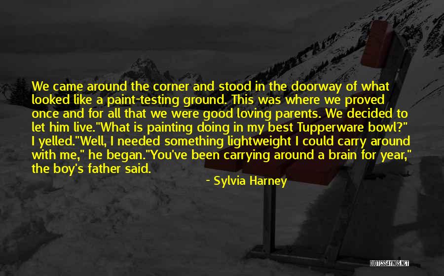 My Father Once Said Quotes By Sylvia Harney