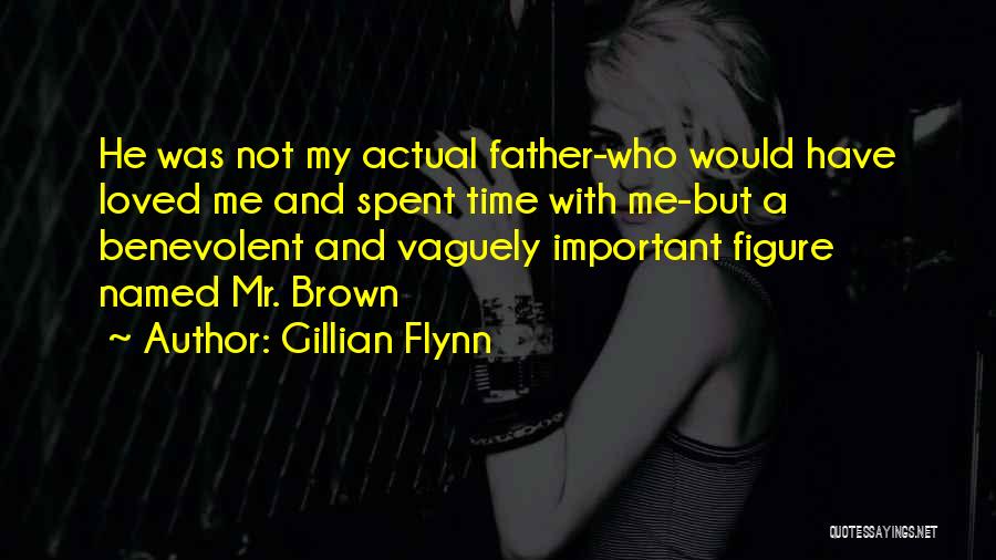 My Father Quotes By Gillian Flynn