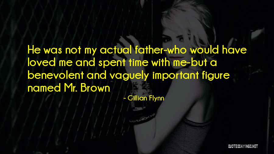 My Father Quotes By Gillian Flynn