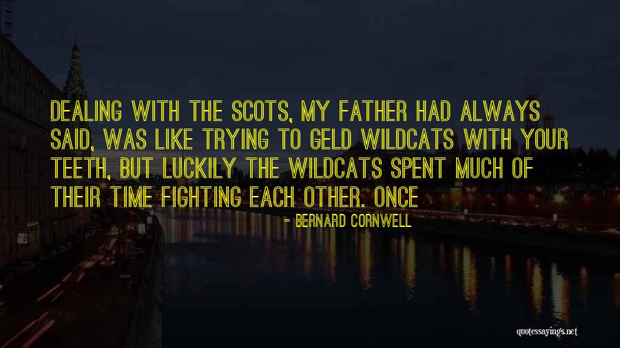 My Father Said Quotes By Bernard Cornwell My Father Said Quotes By Bernard Cornwell