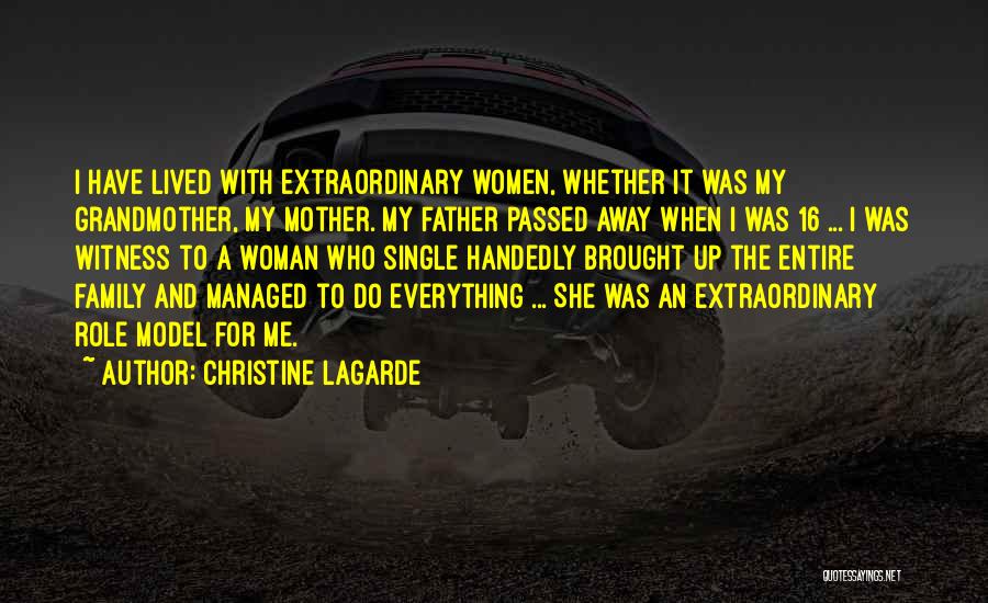 My Father Who Passed Away Quotes By Christine Lagarde