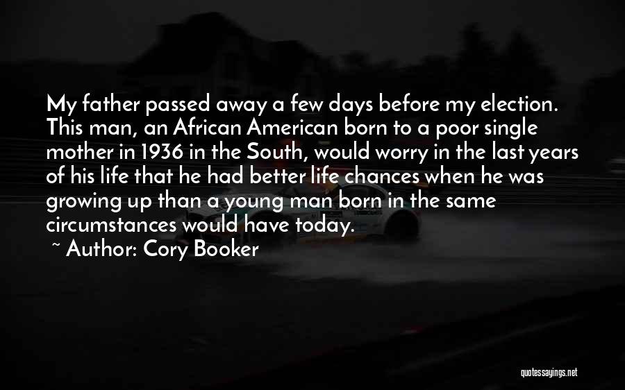 My Father Who Passed Away Quotes By Cory Booker