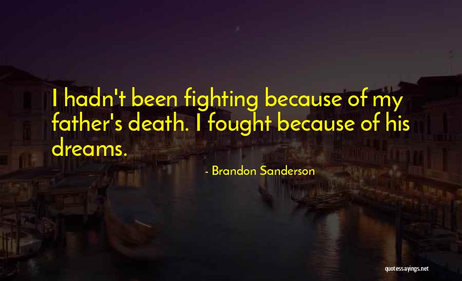 My Father's Death Quotes By Brandon Sanderson My Father's Death Quotes By Brandon Sanderson