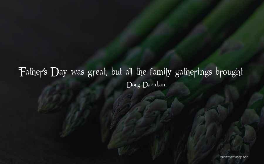 My Father's Death Quotes By Doug Davidson My Father's Death Quotes By Doug Davidson