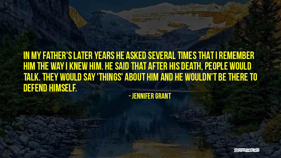 My Father's Death Quotes By Jennifer Grant My Father's Death Quotes By Jennifer Grant