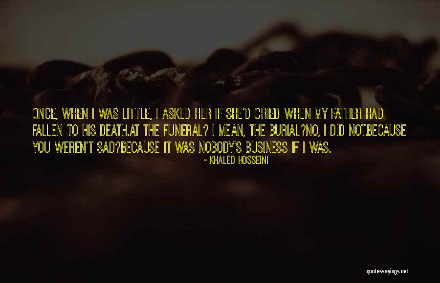 My Father's Death Quotes By Khaled Hosseini My Father's Death Quotes By Khaled Hosseini