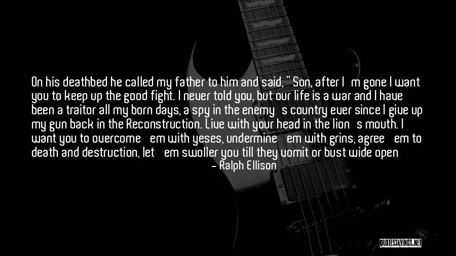 My Father's Death Quotes By Ralph Ellison My Father's Death Quotes By Ralph Ellison