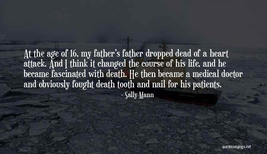 My Father's Death Quotes By Sally Mann My Father's Death Quotes By Sally Mann