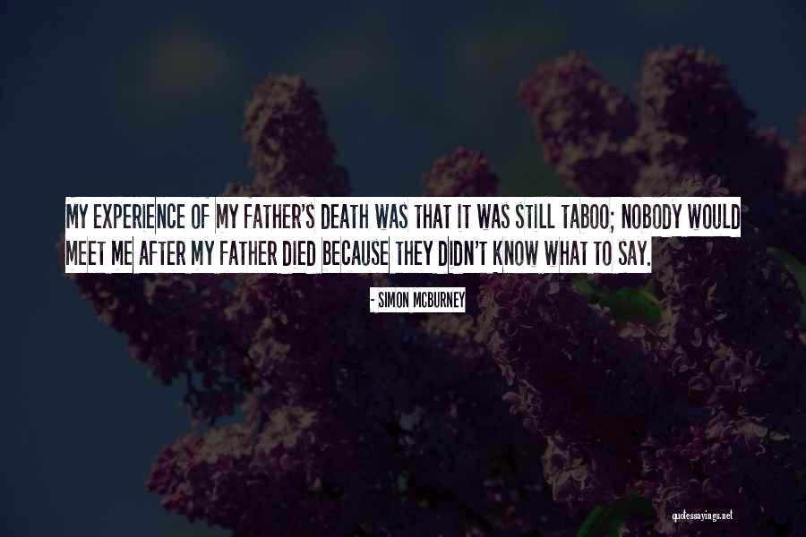 My Father's Death Quotes By Simon McBurney My Father's Death Quotes By Simon McBurney