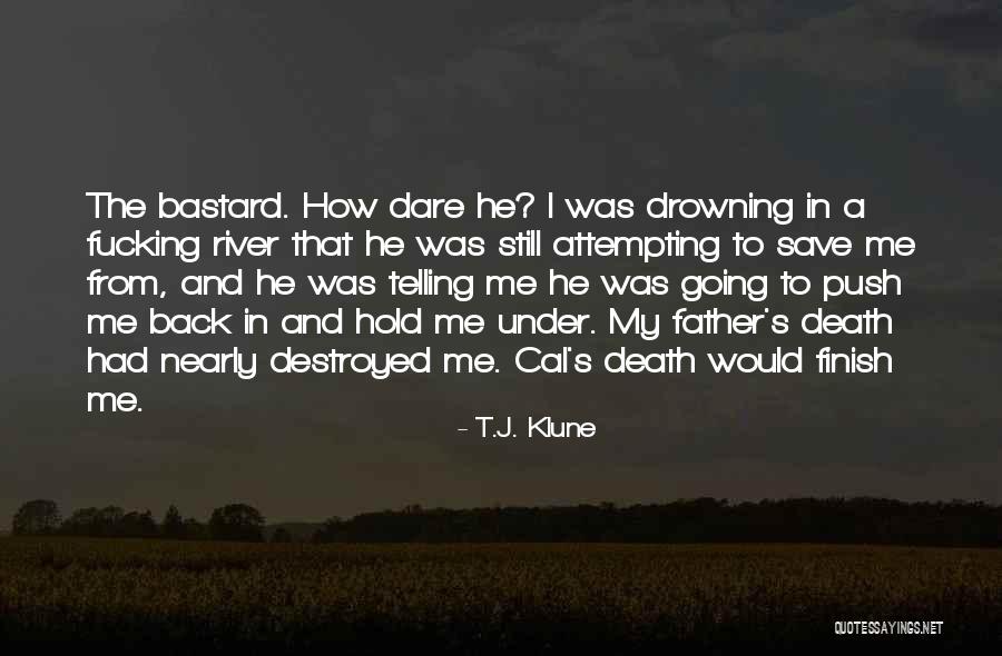 My Father's Death Quotes By T.J. Klune My Father's Death Quotes By T.J. Klune
