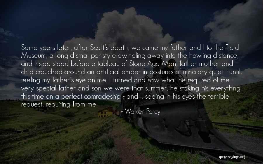 My Father's Death Quotes By Walker Percy My Father's Death Quotes By Walker Percy