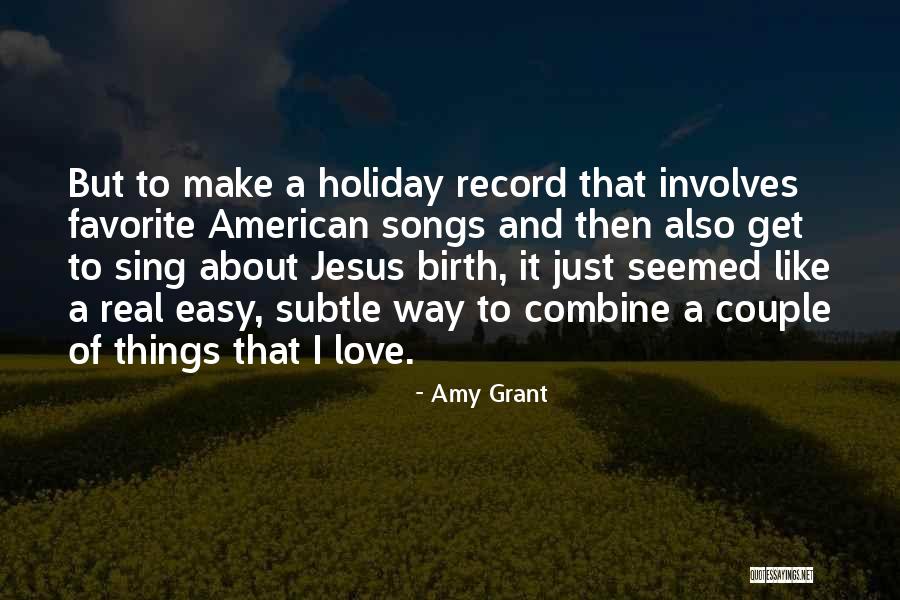 My Favorite Couple Quotes By Amy Grant