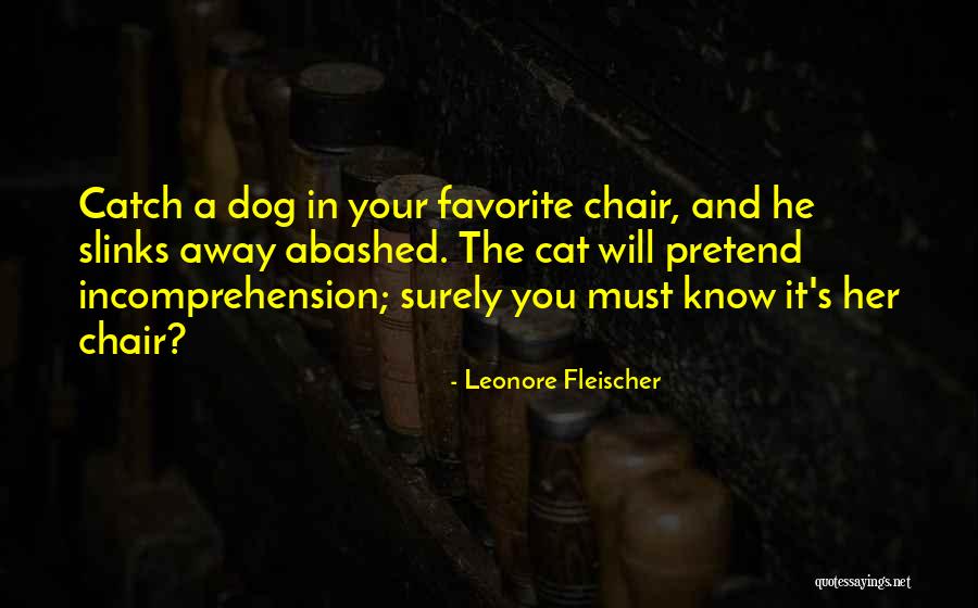 My Favorite Dog Quotes By Leonore Fleischer