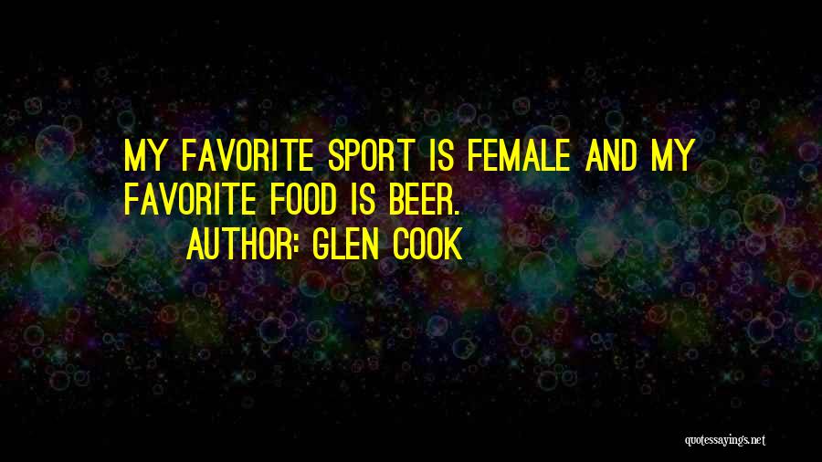 My Favorite Inspirational Quotes By Glen Cook