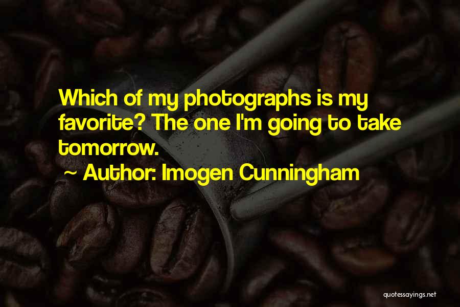 My Favorite Inspirational Quotes By Imogen Cunningham