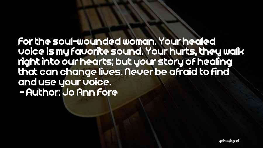 My Favorite Inspirational Quotes By Jo Ann Fore