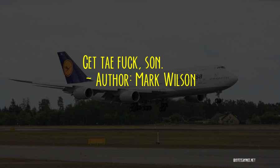 My Favorite Inspirational Quotes By Mark Wilson