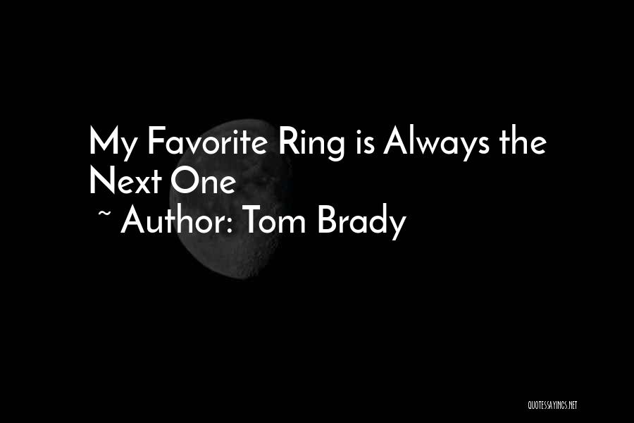 My Favorite Inspirational Quotes By Tom Brady