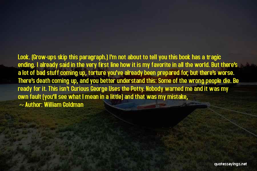 My Favorite Mistake Book Quotes By William Goldman