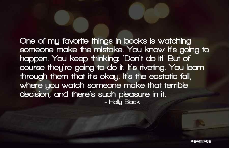 My Favorite Mistake Quotes By Holly Black My Favorite Mistake Quotes By Holly Black