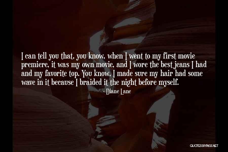 My Favorite Movie Quotes By Diane Lane My Favorite Movie Quotes By Diane Lane