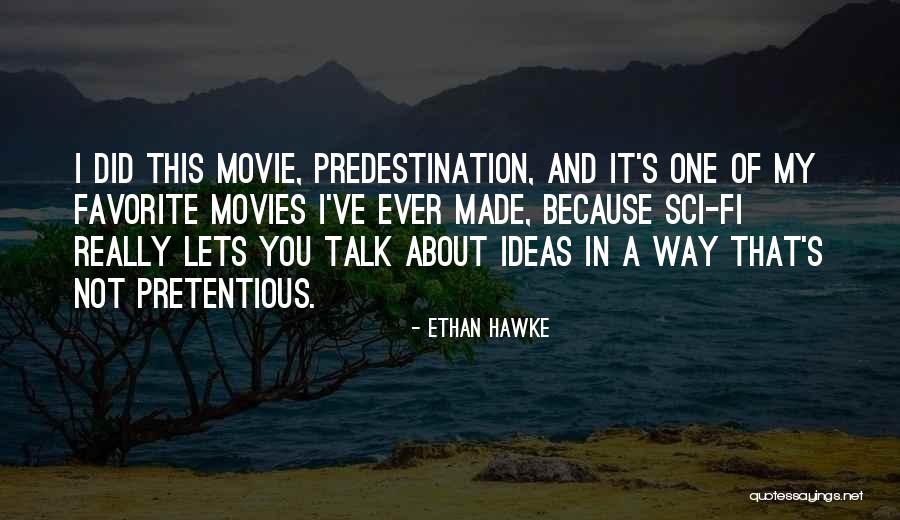 My Favorite Movie Quotes By Ethan Hawke My Favorite Movie Quotes By Ethan Hawke