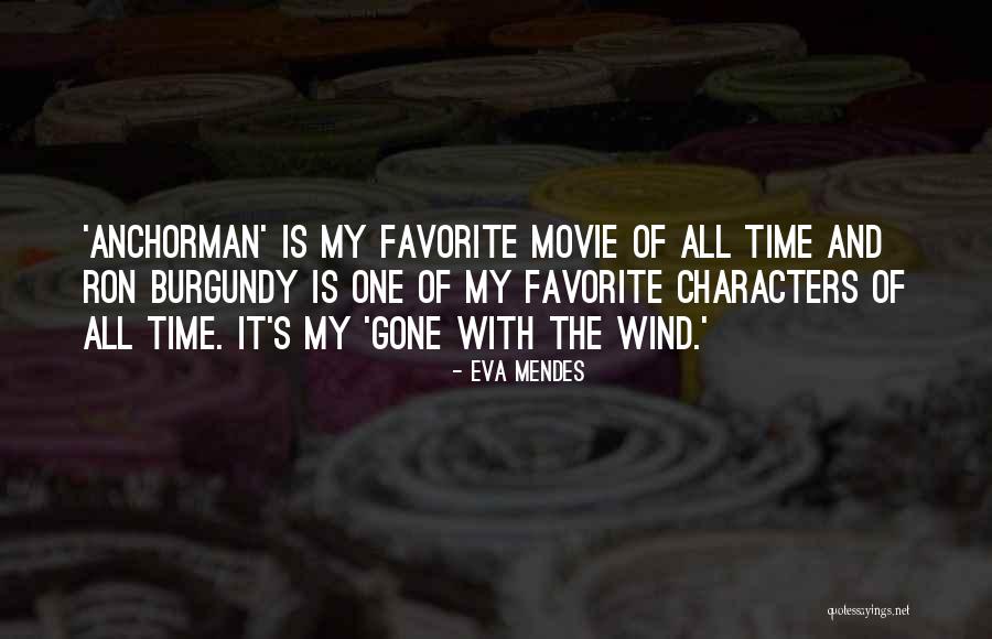 My Favorite Movie Quotes By Eva Mendes My Favorite Movie Quotes By Eva Mendes