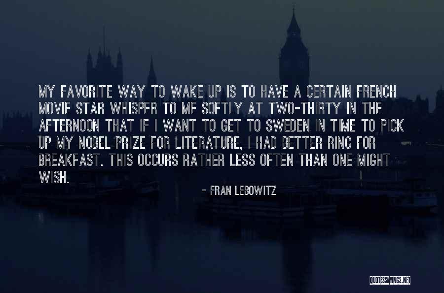 My Favorite Movie Quotes By Fran Lebowitz My Favorite Movie Quotes By Fran Lebowitz