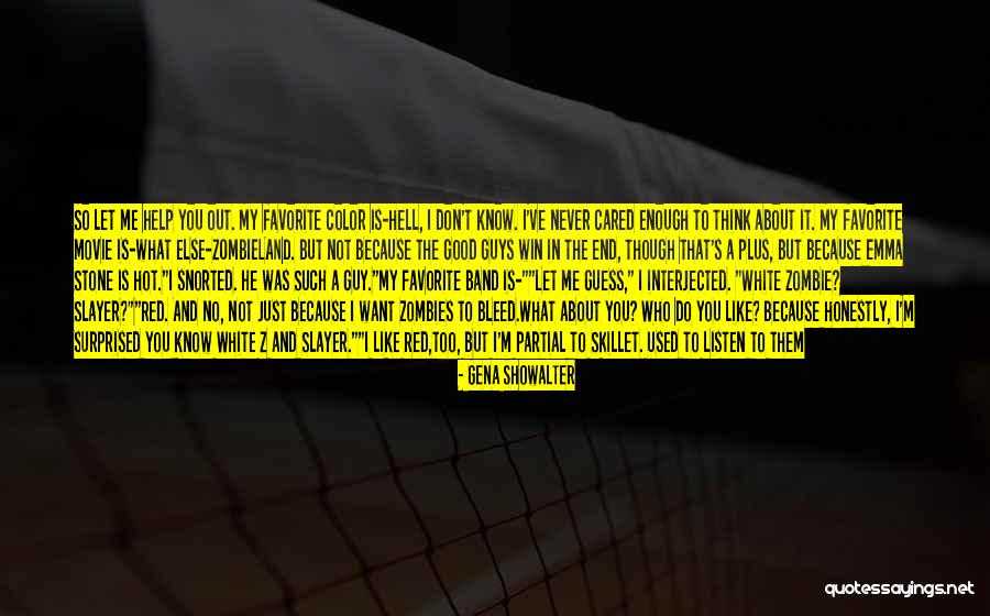My Favorite Movie Quotes By Gena Showalter My Favorite Movie Quotes By Gena Showalter
