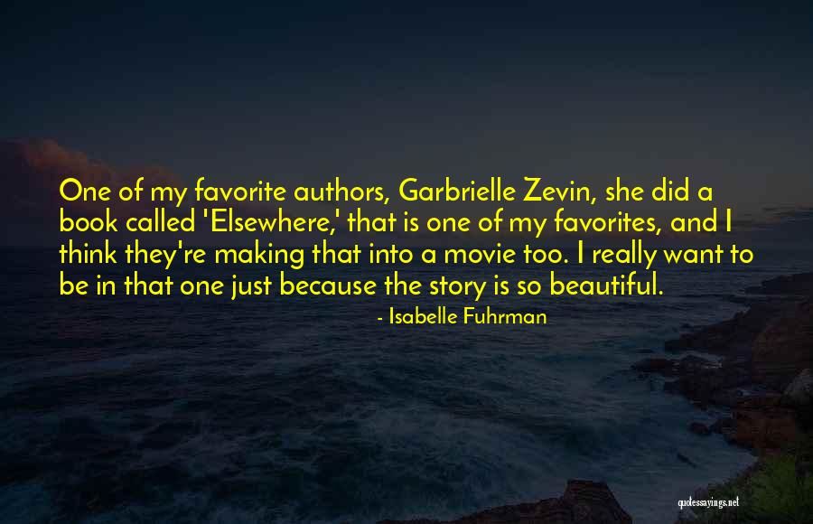 My Favorite Movie Quotes By Isabelle Fuhrman My Favorite Movie Quotes By Isabelle Fuhrman