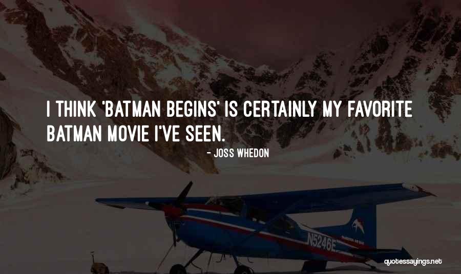 My Favorite Movie Quotes By Joss Whedon My Favorite Movie Quotes By Joss Whedon