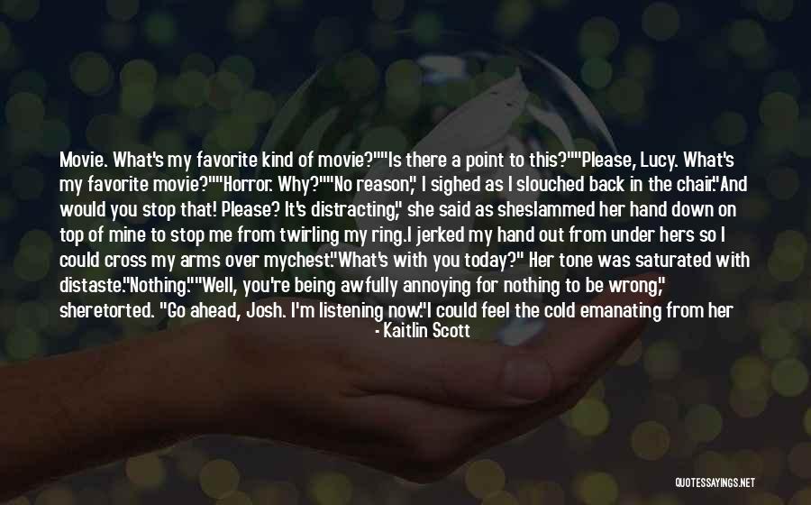 My Favorite Movie Quotes By Kaitlin Scott My Favorite Movie Quotes By Kaitlin Scott