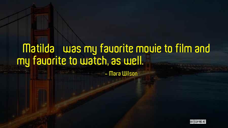 My Favorite Movie Quotes By Mara Wilson My Favorite Movie Quotes By Mara Wilson