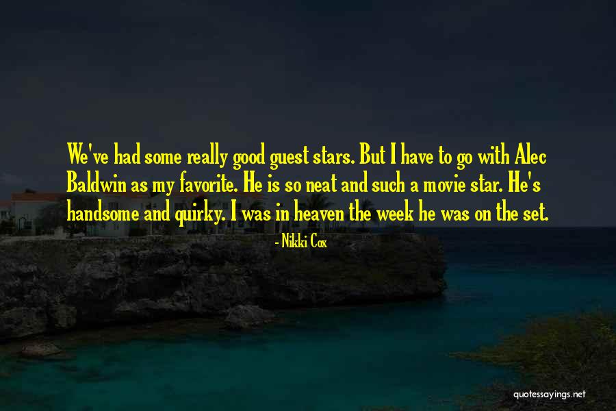 My Favorite Movie Quotes By Nikki Cox My Favorite Movie Quotes By Nikki Cox