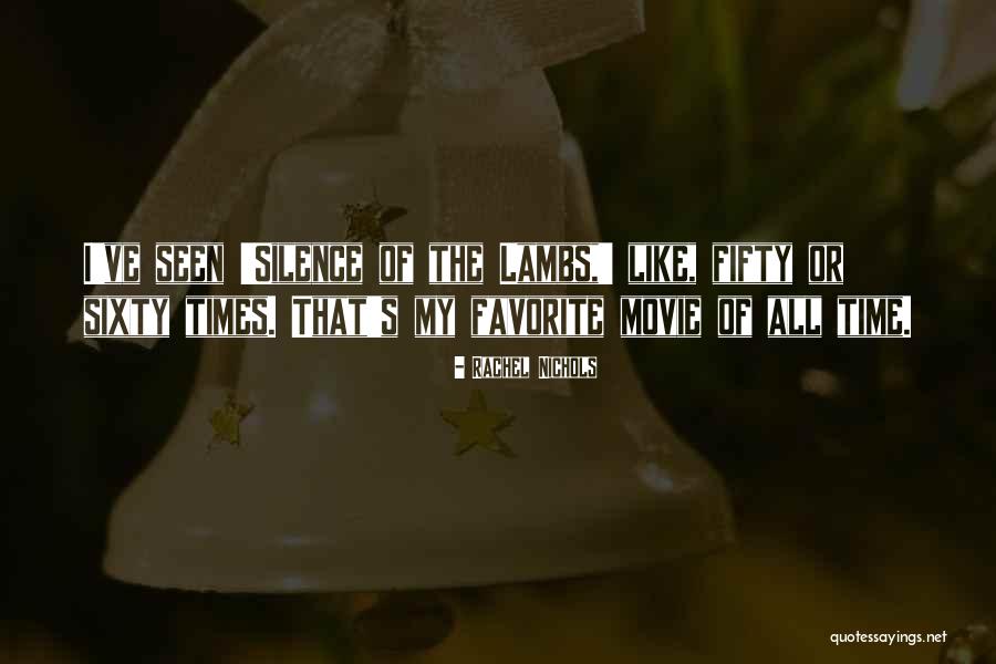 My Favorite Movie Quotes By Rachel Nichols My Favorite Movie Quotes By Rachel Nichols