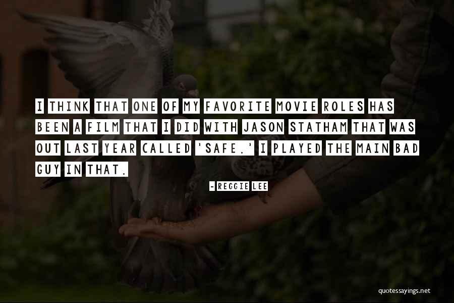 My Favorite Movie Quotes By Reggie Lee My Favorite Movie Quotes By Reggie Lee