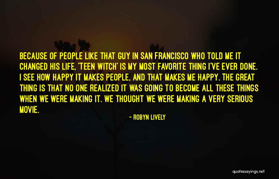 My Favorite Movie Quotes By Robyn Lively My Favorite Movie Quotes By Robyn Lively