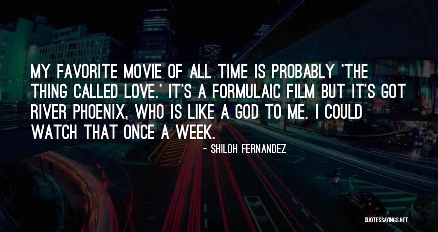 My Favorite Movie Quotes By Shiloh Fernandez My Favorite Movie Quotes By Shiloh Fernandez