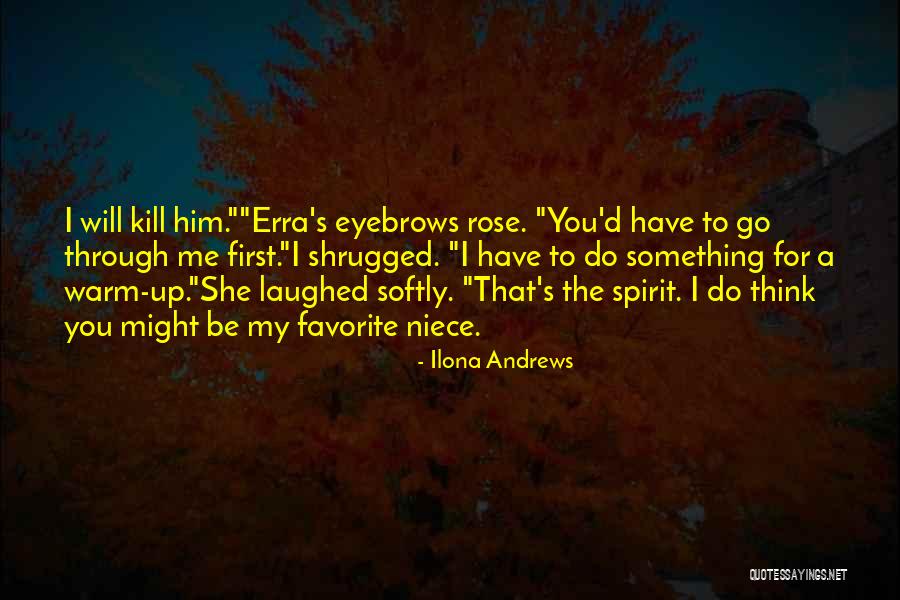 My Favorite Niece Quotes By Ilona Andrews