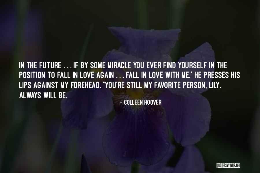 My Favorite Person Quotes By Colleen Hoover