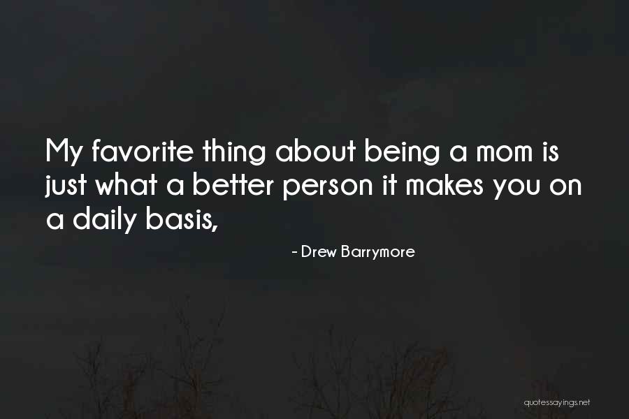 My Favorite Person Quotes By Drew Barrymore