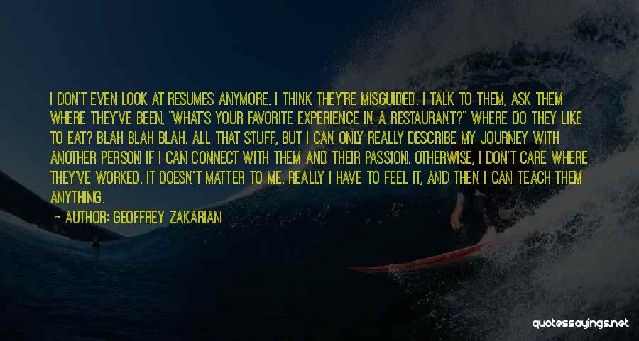 My Favorite Person Quotes By Geoffrey Zakarian