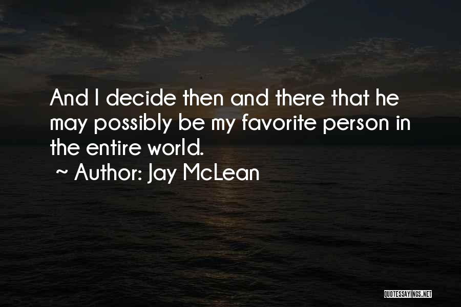 My Favorite Person Quotes By Jay McLean