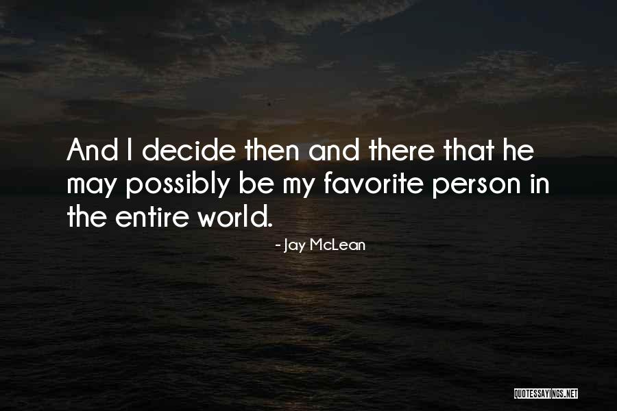 My Favorite Person Quotes By Jay McLean