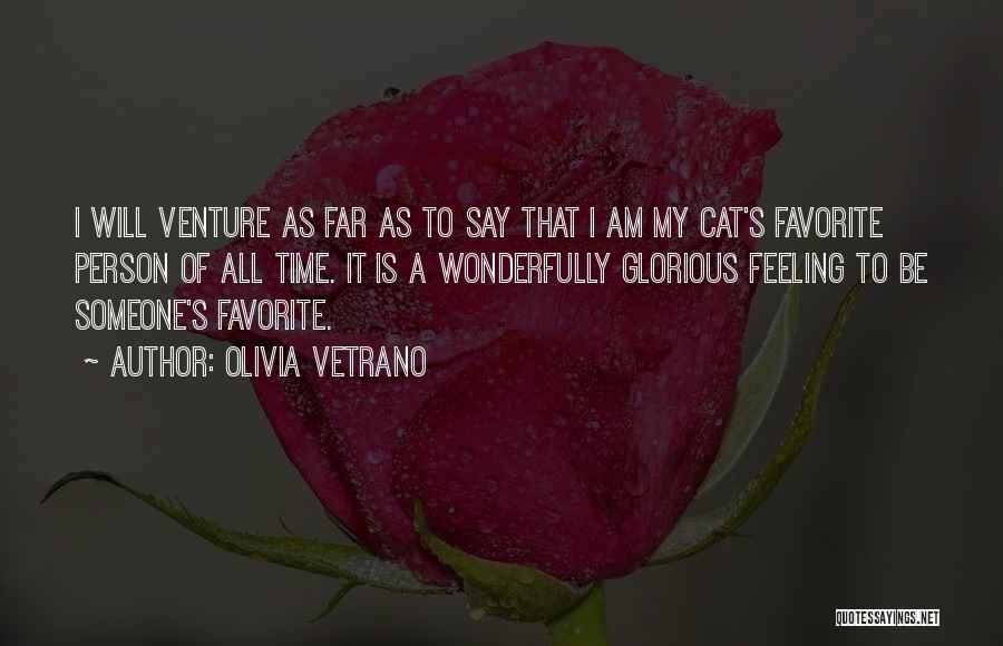 My Favorite Person Quotes By Olivia Vetrano