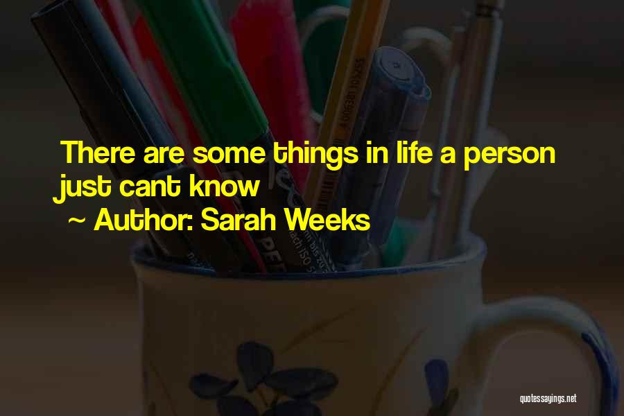 My Favorite Person Quotes By Sarah Weeks