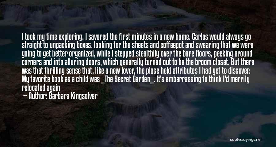 My Favorite Place Quotes By Barbara Kingsolver