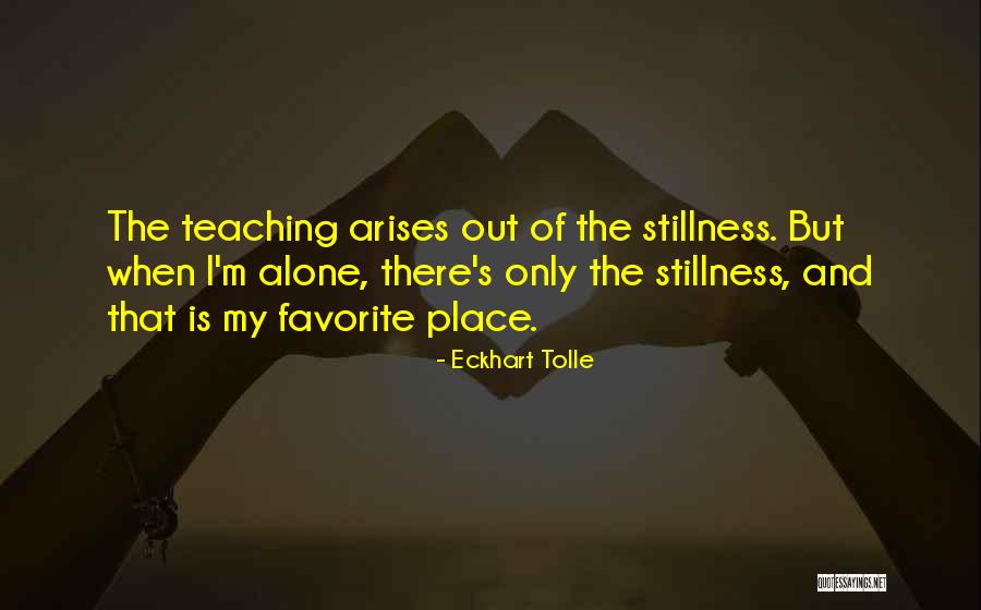 My Favorite Place Quotes By Eckhart Tolle