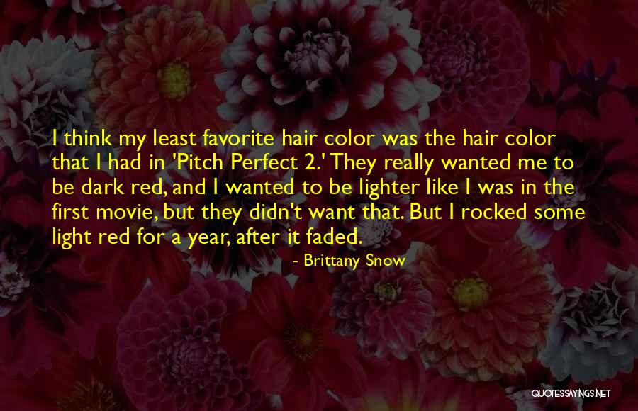 My Favorite Year Quotes By Brittany Snow