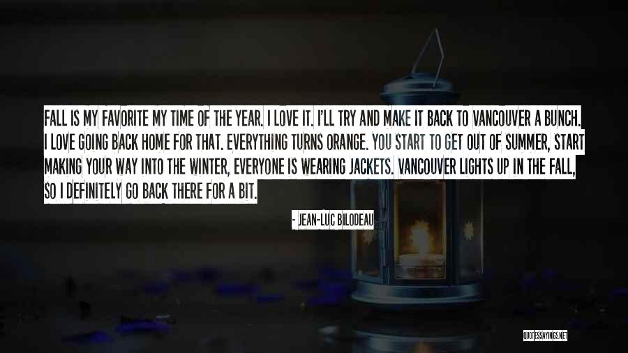 My Favorite Year Quotes By Jean-Luc Bilodeau